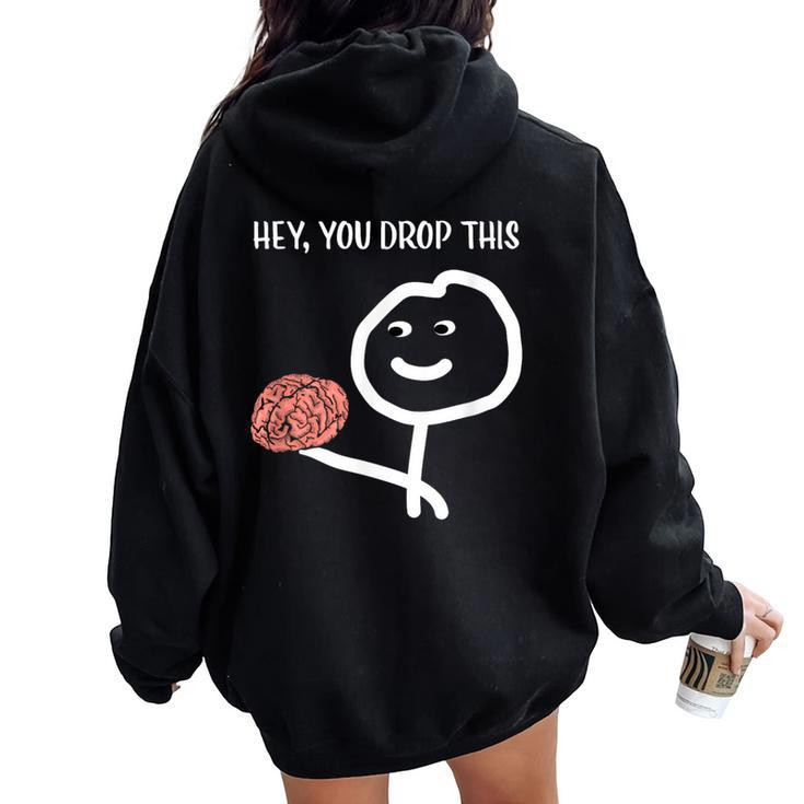 Sayings Sarcastic Humor Stick Man Brain Women Oversized Hoodie Back Print