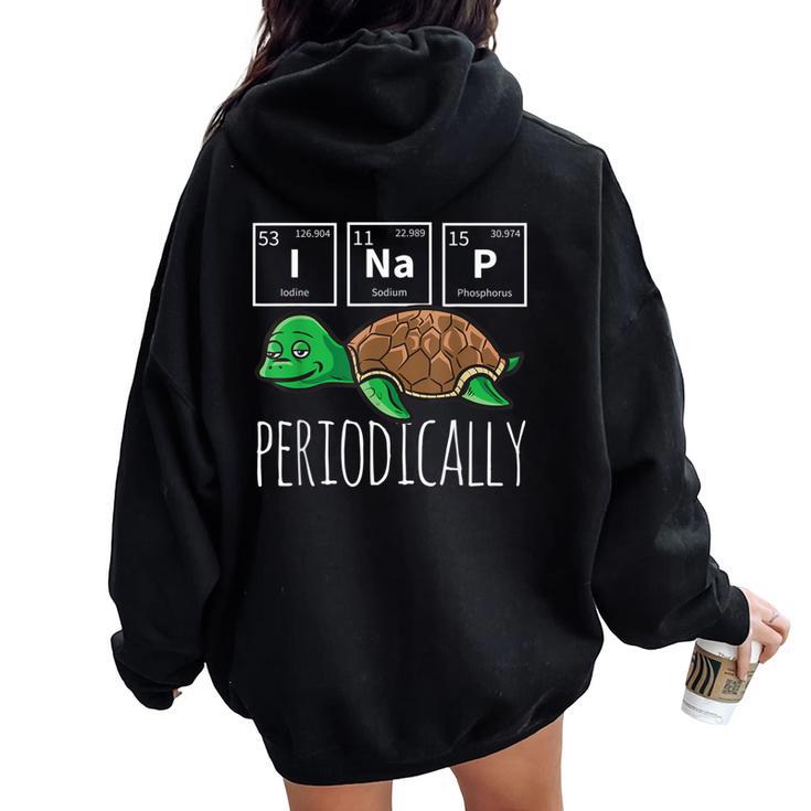 Science I Nap Periodic Table Meme Meh Sea Turtle Women Oversized Hoodie Back Print