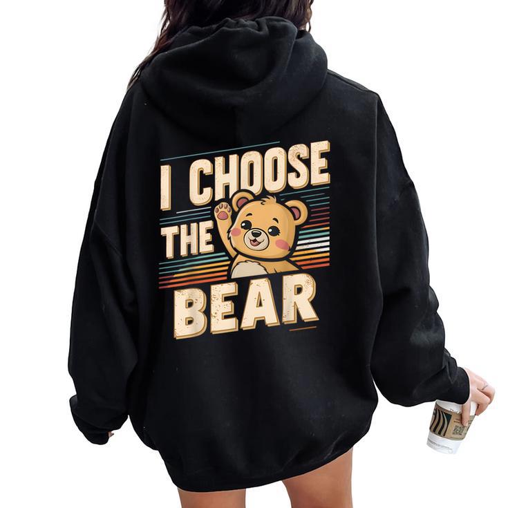 Vintage The Bear I Choose For Camping Women Women Oversized Hoodie Back Print