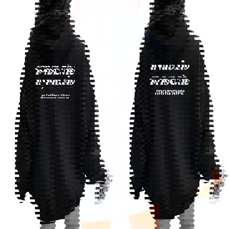 Wine More Wine Themed Women Oversized Hoodie Back Print