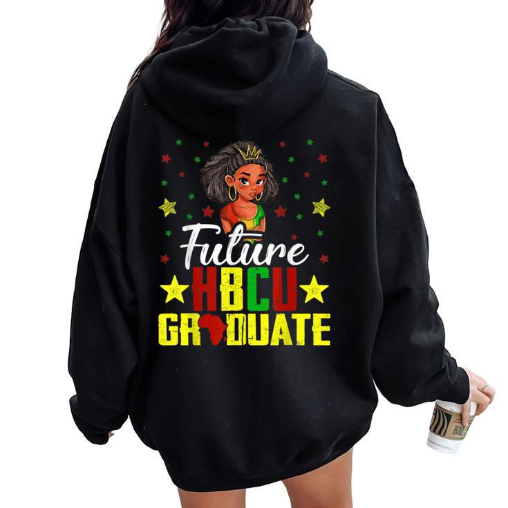 Future Hbcu Grad History Black College Girl Youth Melanin Women Oversized Hoodie Back Print