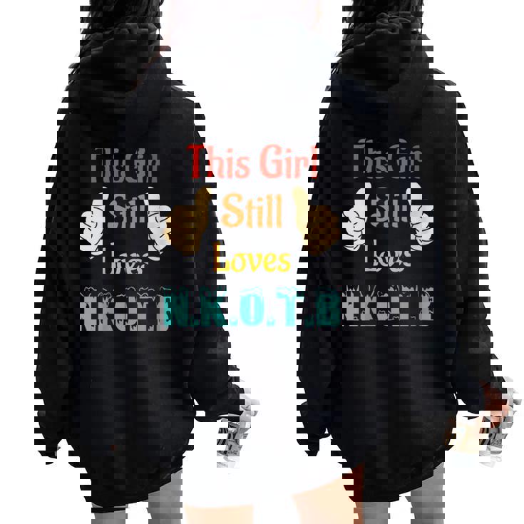This Girl Still Loves NKOTB Vintage Apparel Women Oversized Hoodie Back Print
