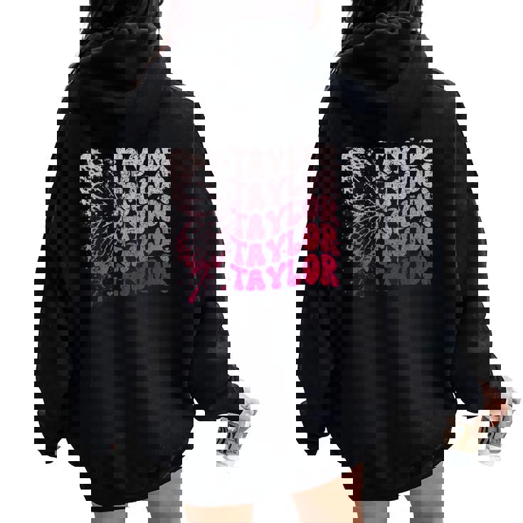 Girl Retro Taylor First Name Personalized Groovy 80S Women Oversized Hoodie Back Print Girl Retro Taylor First Name Personalized Groovy 80S Women Oversized Hoodie Back Print