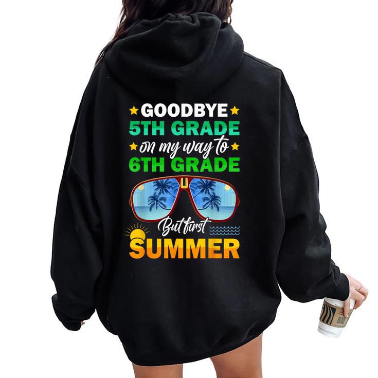 Goodbye 5Th Grade Graduation 2024 On My Way To 6Th Grade Women Oversized Hoodie Back Print