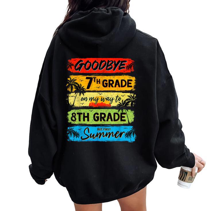 Goodbye 7Th Grade Summer Graduation Teacher Kid Women Oversized Hoodie Back Print