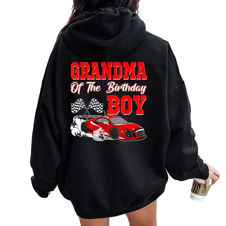 Grandma Of The Birthday Boy Race Car Party Racing Family Women Oversized Hoodie Back Print