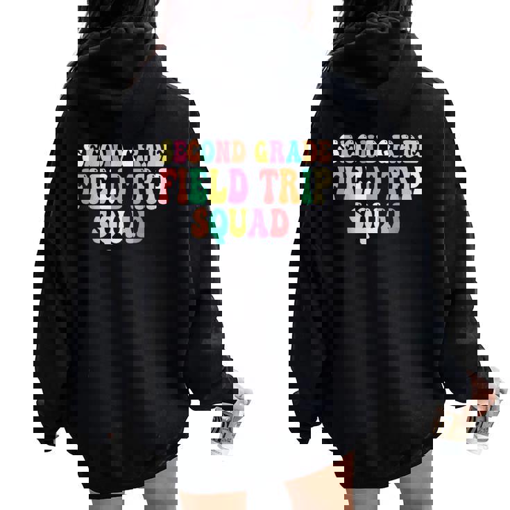 Groovy 2Nd Grade Field Trip Squad Teacher Students Matching Women Oversized Hoodie Back Print Groovy 2Nd Grade Field Trip Squad Teacher Students Matching Women Oversized Hoodie Back Print