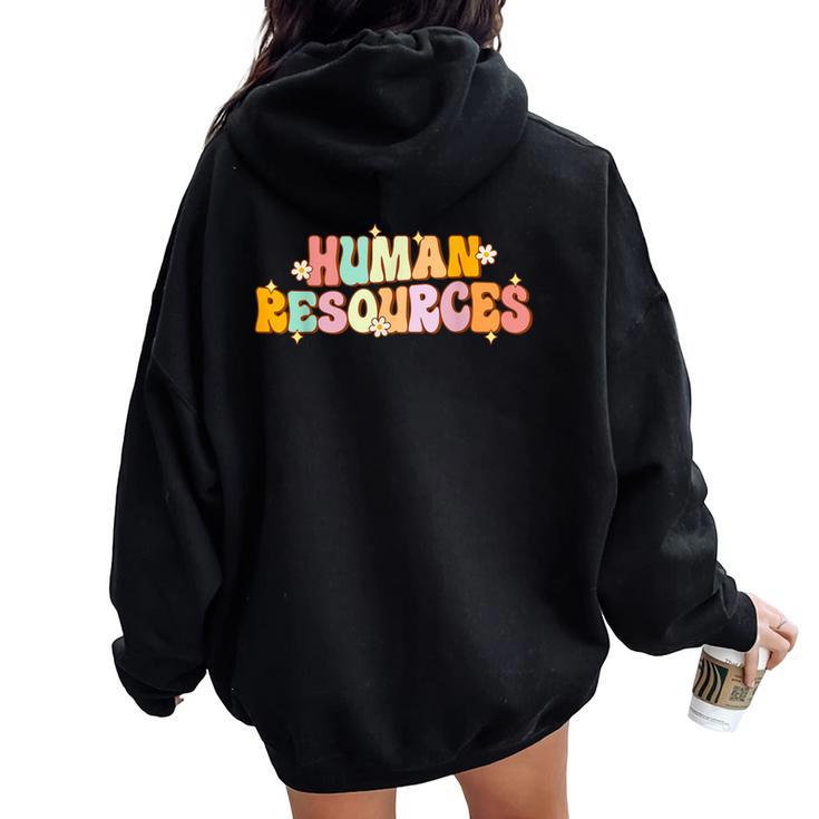 Groovy Human Resources Recruitment Specialist Hr Squad Women Oversized Hoodie Back Print