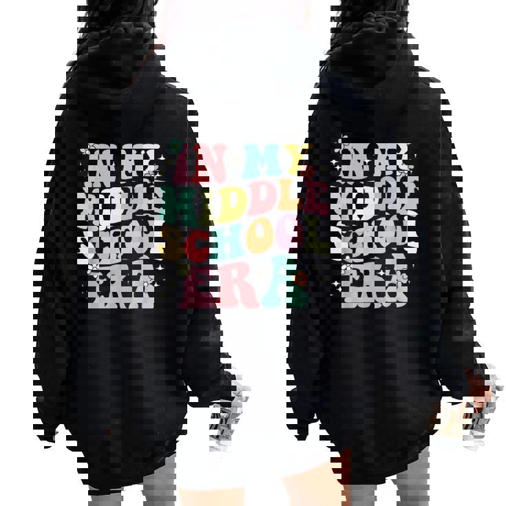 Groovy In My Middle School Era Back To School Teacher Women Oversized Hoodie Back Print