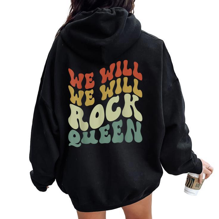 Groovy We Will We Will Rock Queen Retro Women Oversized Hoodie Back Print