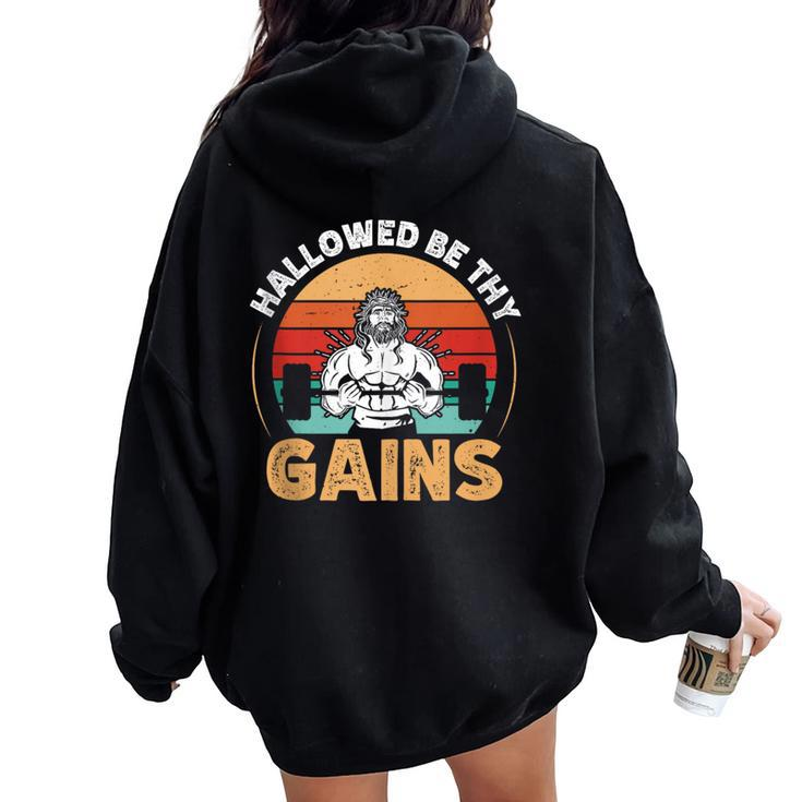 Hallowed Be Thy Gains Jesus Christian Athlete Gym Fitness Women Oversized Hoodie Back Print
