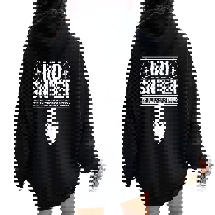 Hand Sanitizer Adult Humor Dirty Jokes Sarcastic Women Oversized Hoodie Back Print Hand Sanitizer Adult Humor Dirty Jokes Sarcastic Women Oversized Hoodie Back Print