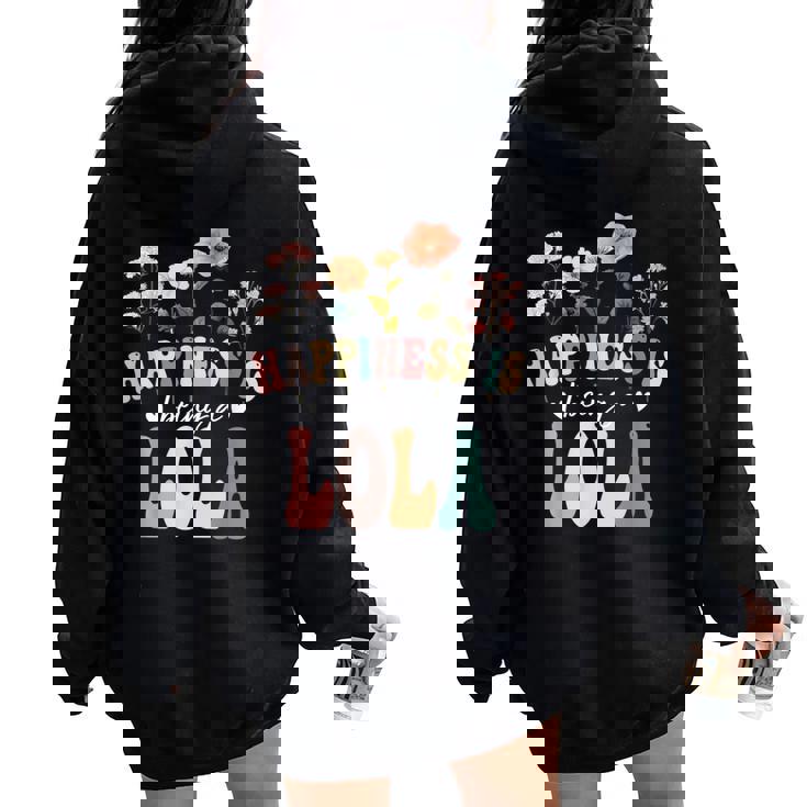Happiness Is Being A Lola Floral Lola Mother's Day Women Oversized Hoodie Back Print