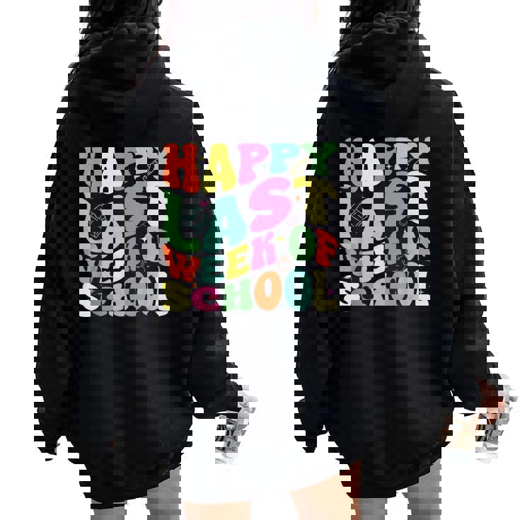Happy Last Week Of School For Teachers And Student Groovy Women Oversized Hoodie Back Print