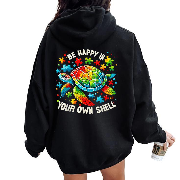 Be Happy In Your Own Shell Autism Awareness Rainbow Turtle Women Oversized Hoodie Back Print