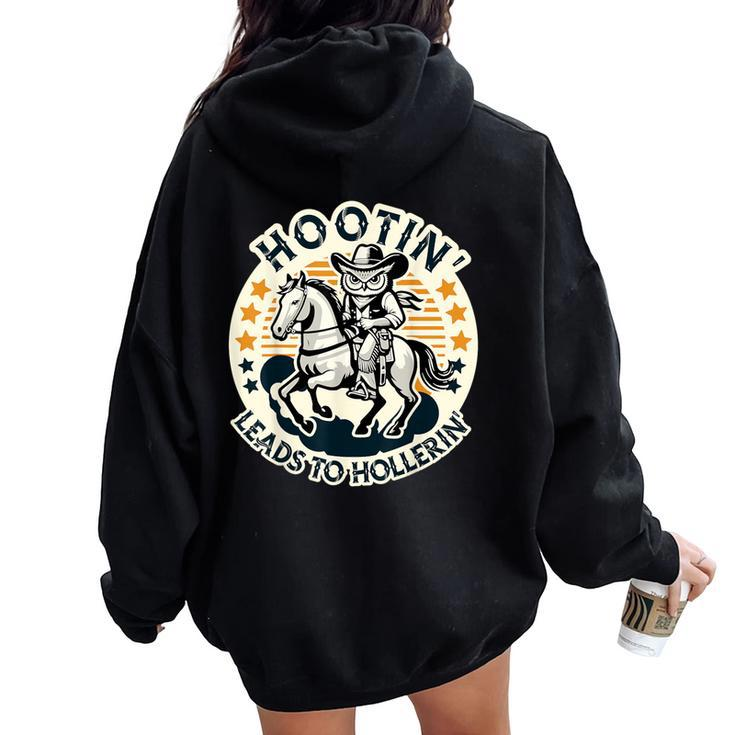 Hootin' Leads To Hollerin' Country Western Owl Rider Women Oversized Hoodie Back Print
