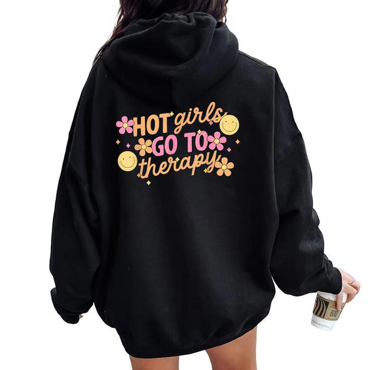 Hot Girls Go To Therapy Self Care For Women Women Oversized Hoodie Back Print
