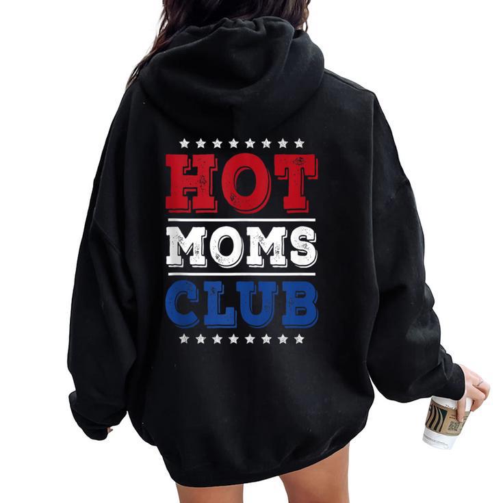 Hot Moms Club For Dutch Mom Wife Beautiful Mom Women Oversized Hoodie Back Print