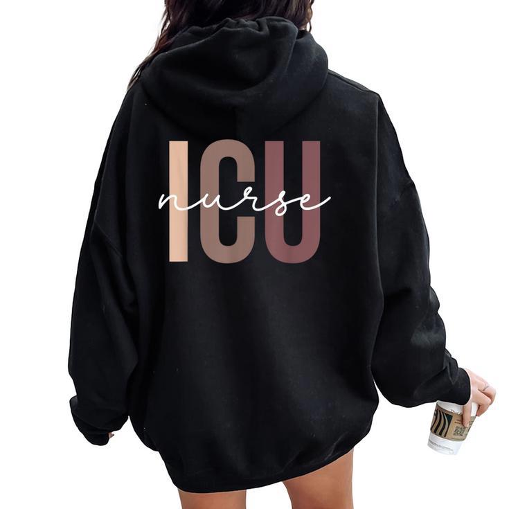 Icu Registered Nurse Intensive Care Unit Rn Staff Icu Nurse Women Oversized Hoodie Back Print