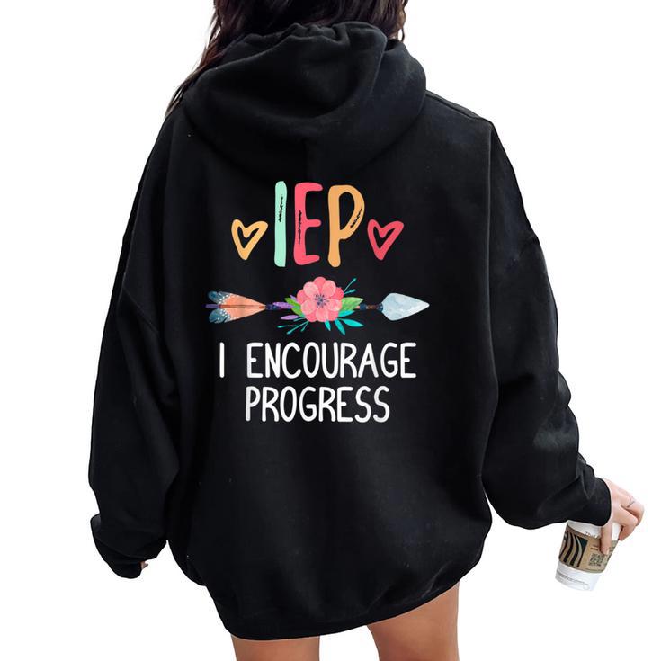 Iep I Encourage Progress Special Teacher Women Oversized Hoodie Back Print