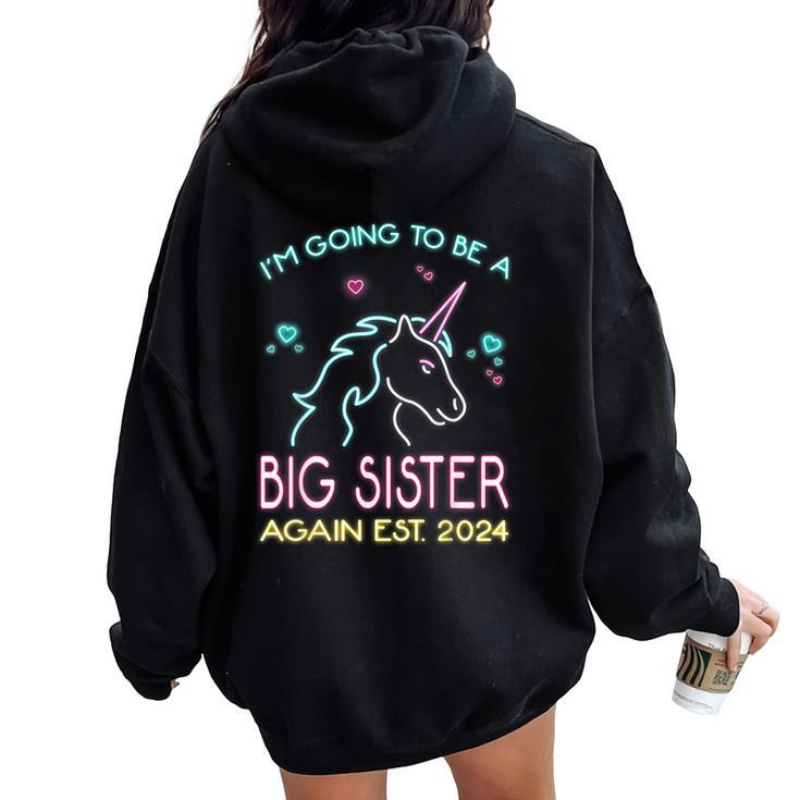 I'm Going To Be A Big Sister Again Est 2024 Unicorn Women Oversized Hoodie Back Print