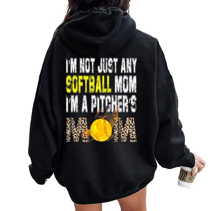 I'm Not Just Any Softball Mom I'm A Pitcher's Mom Leopard Women Oversized Hoodie Back Print