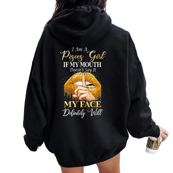 I'm Pisces Girl February 19 March 20 Birthday Women Oversized Hoodie Back Print