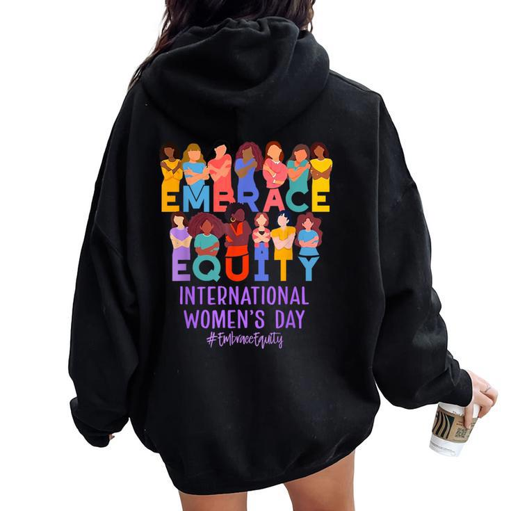 International Day Inspire Inclusion Embrace Equity Women Oversized Hoodie Back Print