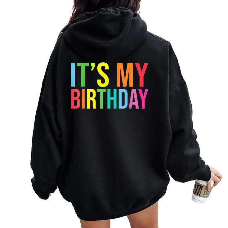 It's My Birthday For Boys Girls Birthday Ns Women Oversized Hoodie Back Print