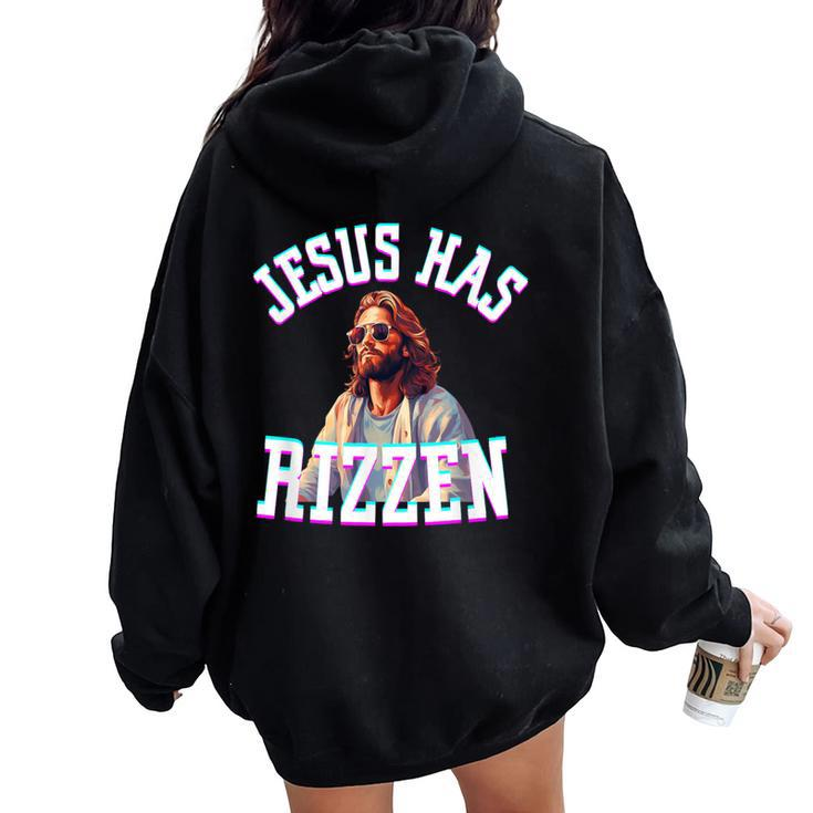 Jesus Has Rizzen Christian Meme Novelty Jesus Christ Women Oversized Hoodie Back Print