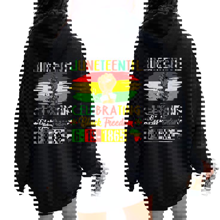 Junenth Celebrating Black Freedom June 19 1865 Women Women Oversized Hoodie Back Print