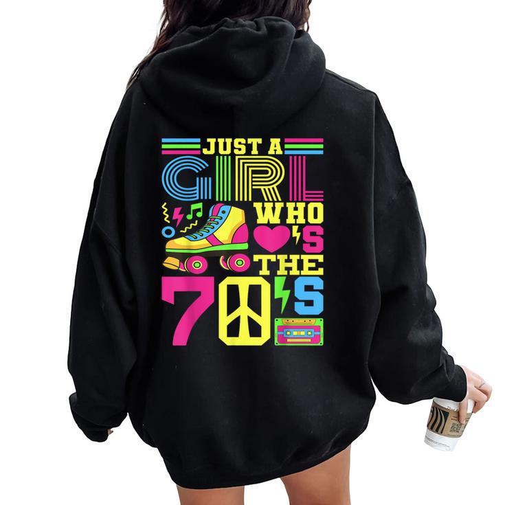 Just A Girl Who Loves The 70S Party 70S Outfit 1970S Costume Women Oversized Hoodie Back Print