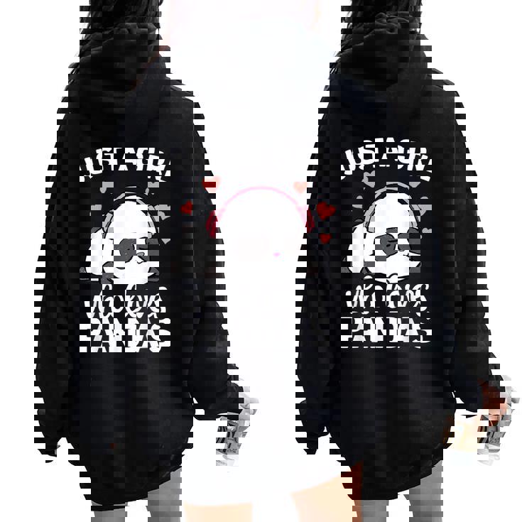 Just A Girl Who Loves Pandas Cute Kawaii Panda Girls Women Oversized Hoodie Back Print