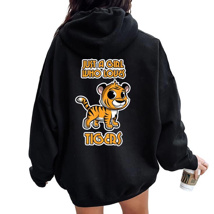 Just A Girl Wo Loves Tigers Tigercat Tiger Women Oversized Hoodie Back Print