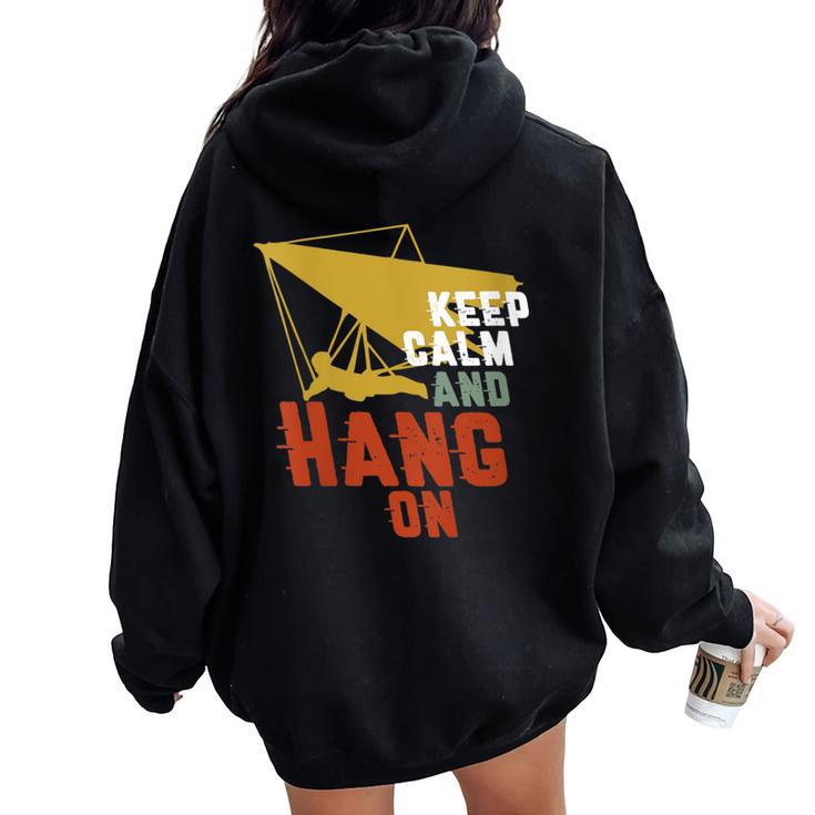 Keep Calm And Hang On Hang Gliding And Kite Surfing Women Oversized Hoodie Back Print