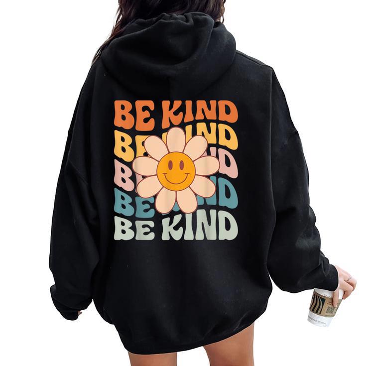 Be Kind Retro Groovy Daisy Kindness Inspirational Be Kind Women Oversized Hoodie Back Print