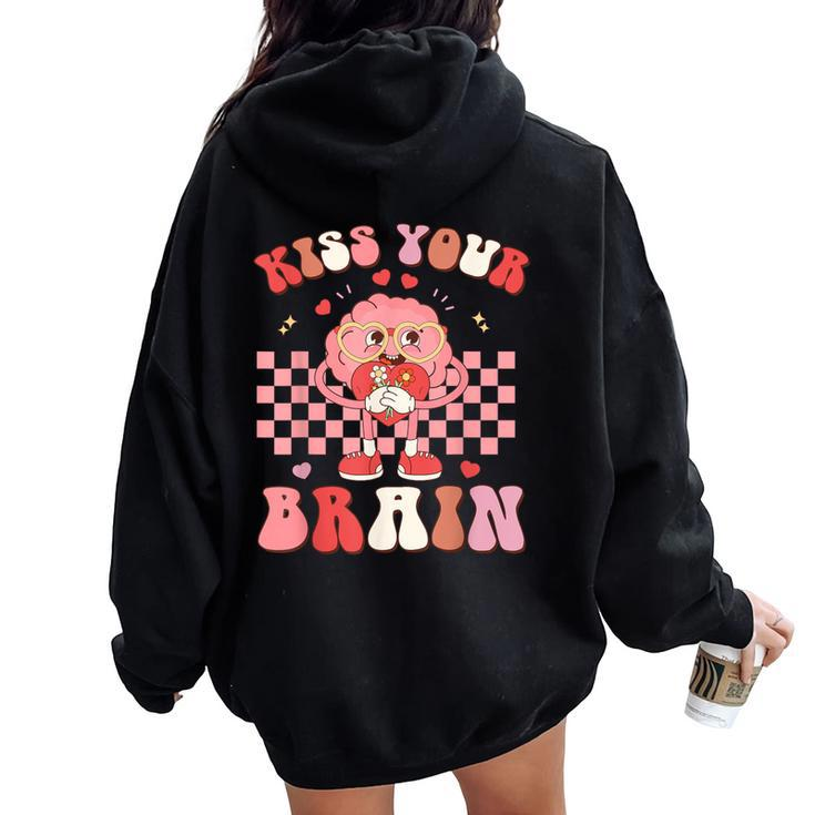 Kiss Your Brain Retro Valentines Day Teacher Squad Kid Women Women Oversized Hoodie Back Print
