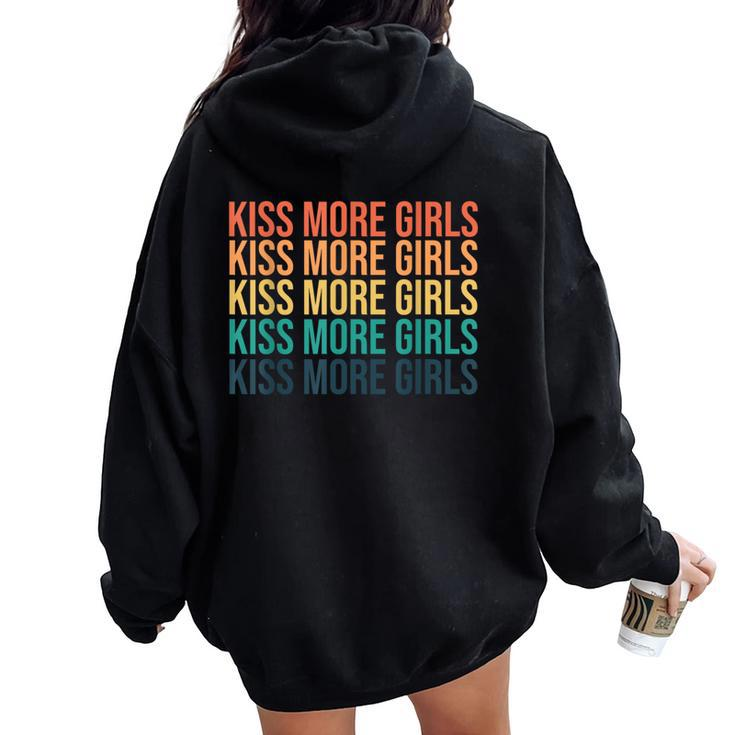 Kiss More Girls Gay Lesbian Pride Lgbt Rainbow Feminist Women Oversized Hoodie Back Print