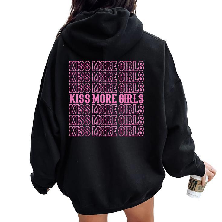 Kiss More Girls Lgbt Pride Month Lgbtq Lesbian Mom Women Oversized Hoodie Back Print