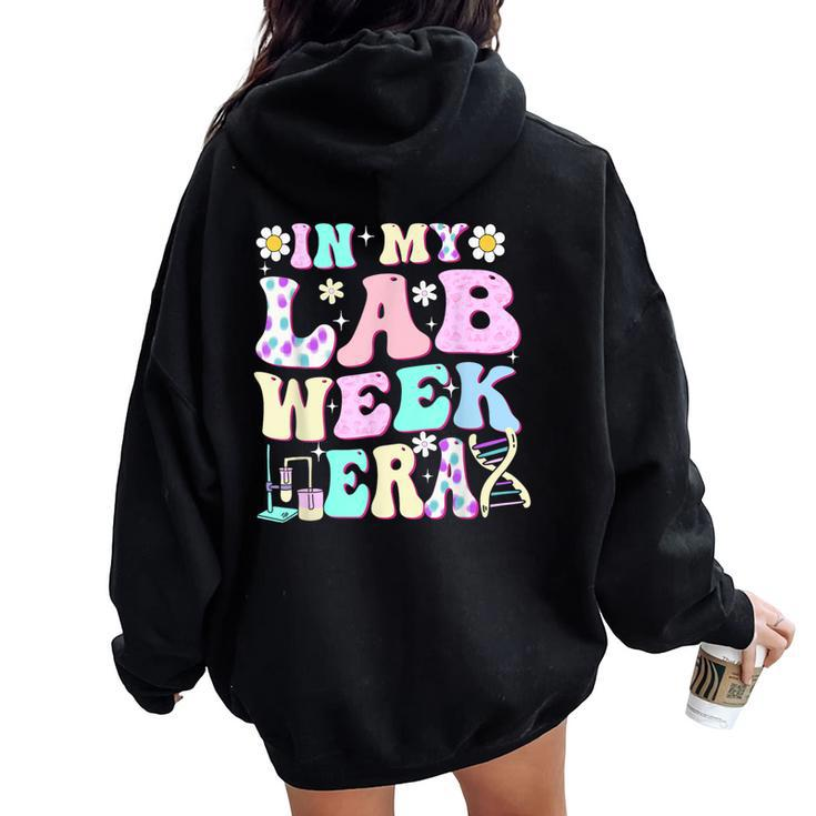 In My Lab Week Era Groovy Lab Week Party Women Oversized Hoodie Back Print