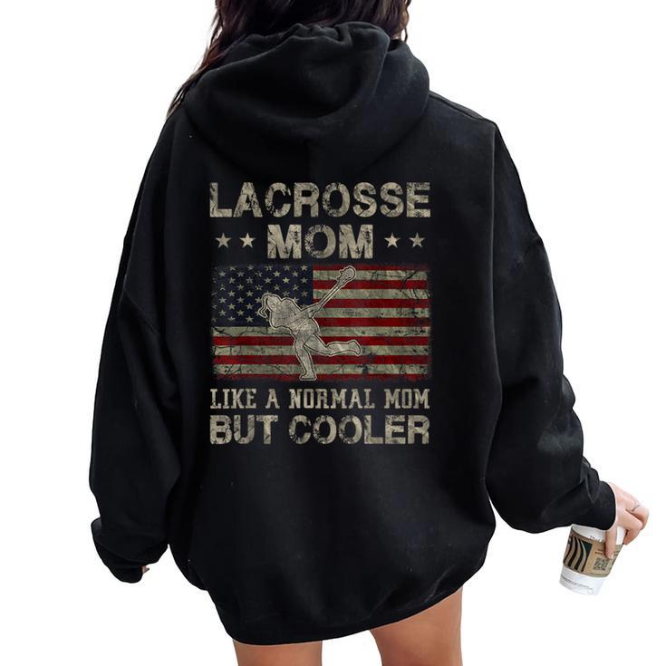 Lacrosse Mom Like A Normal Mom But Cooler Mother's Day Women Oversized Hoodie Back Print