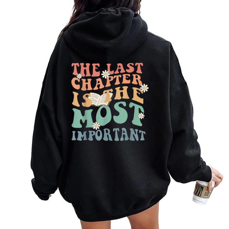 The Last Chapter Is The Most Important Hospice Nurse Women Oversized Hoodie Back Print
