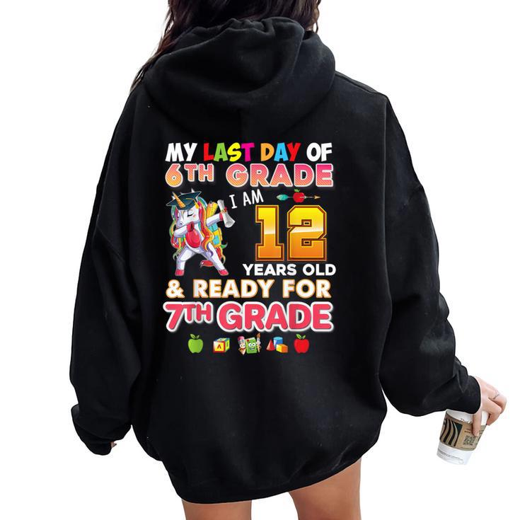 My Last Day Of 6Th Grade I Am 12 Years Old And Ready For 7Th Women Oversized Hoodie Back Print