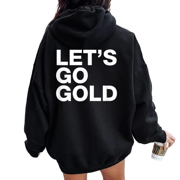 Let's Go Gold Saying Sports Team Mom Dad Humor Women Oversized Hoodie Back Print