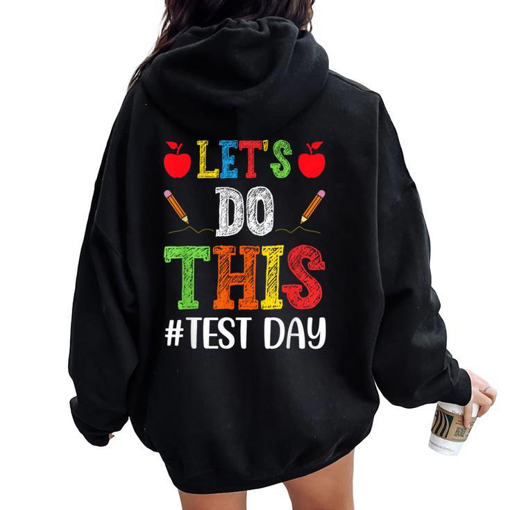 Let's Do This Test Day Motivational Testing Teacher Student Women Oversized Hoodie Back Print