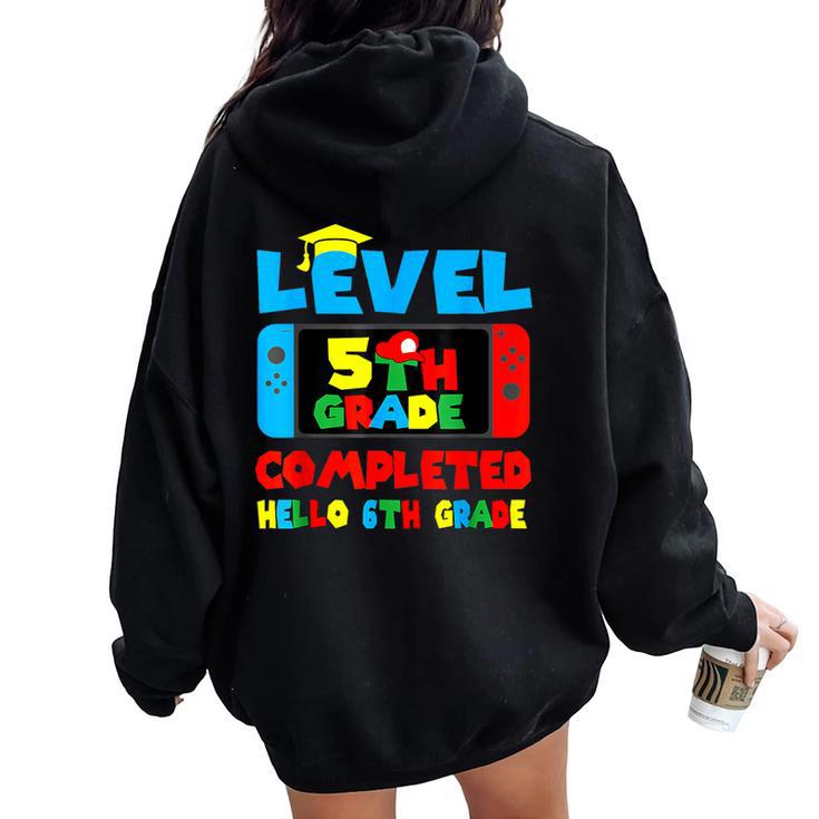 Level 5Th Grade Completed Hello 6Th Grade Last Day Of School Women Oversized Hoodie Back Print