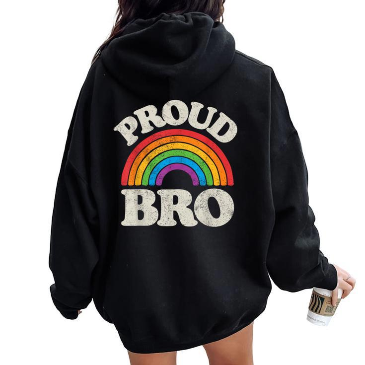 Lgbtq Proud Bro Brother Gay Pride Lgbt Ally Family Rainbow Women Oversized Hoodie Back Print