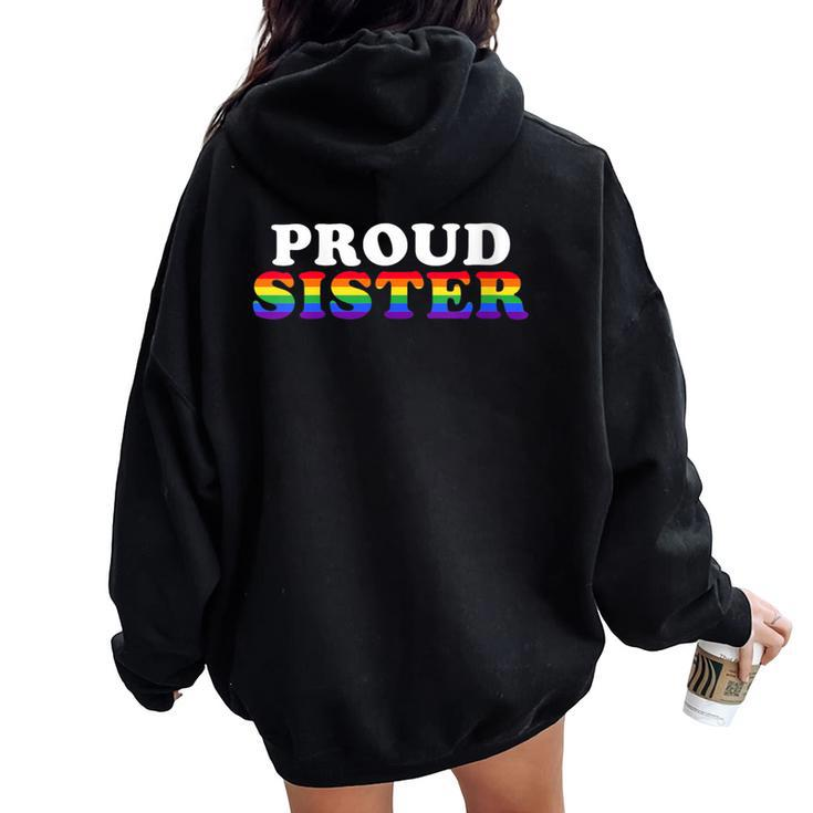 Lgbtq Proud Sister Gay Pride Lgbt Ally Sibling Family Women Oversized Hoodie Back Print