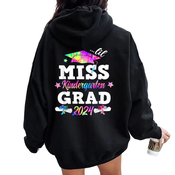 Lil Miss Kindergarten Grad Tie Dye Last Day Graduation Women Oversized Hoodie Back Print