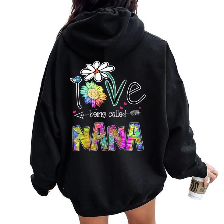 I Love Being Called Nana Sunflower Mother's Day Women Oversized Hoodie Back Print